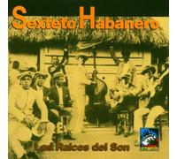 Sexteto Habanero - Las Raices De Mi Son (1925-31)