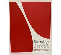 Sextrology: The Astrology of Sex and the Sexes