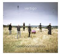 Sextuor Vertigo - Vertigo : Nononononininini.
