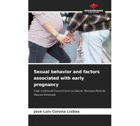 Sexual behavior and factors associated with early pregnancy