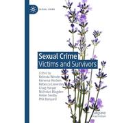 Sexual Crime: Victims and Survivors