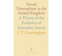 Sexual Dimorphism in the Animal Kingdom: A Theory of the Evolution of Secondary Sexual