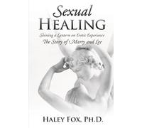 Sexual Healing: Shining a Lantern on Erotic Experience, The Story of Marty and Lee