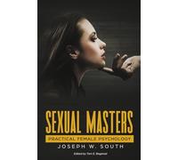 Sexual Masters: Practical Female Psychology: 15 (Practical Female Psychology Collection)