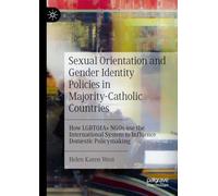 Sexual Orientation and Gender Identity Policies in Majority-Catholic Countries: How LGBTQI NGOs use the International System to Influence Domestic Policymaking
