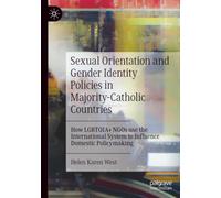 Sexual Orientation and Gender Identity Policies in Majority-Catholic Countries: How LGBTQI NGOs use the International System to Influence Domestic Policymaking