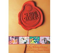 Sexual Secrets: Twentieth Anniversary Edition: The Alchemy of Ecstasy
