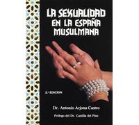 SEXUALIDAD EN LA ESPA?A MUSULMANA,LA (FONDO)
