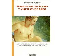 Sexualidad, Erotismo y Vinculos de Amor