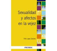 Sexualidad y afectos en la vejez (Psicología)