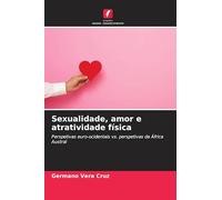 Sexualidade, amor e atratividade física: Perspetivas euro-ocidentais vs. perspetivas da África Austral