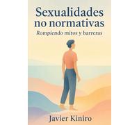 Sexualidades no normativas: Rompiendo mitos y barreras