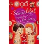 Sexualitat explicada per als nens i les nenes (El meu primer llibre de...)