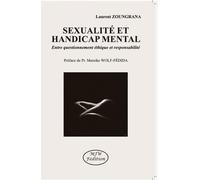 Sexualité et handicap mental: Entre questionnement éthique et handicap mental (Psychologie)