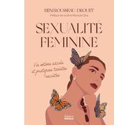 Sexualité féminine: Vie intime sacrée et pratiques taoïstes secrètes