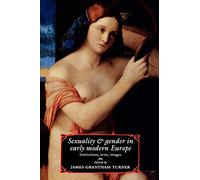 Sexuality and Gender in Early Modern Europe Paperback: Institutions, Texts, Images