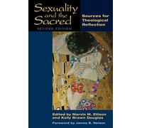 Sexuality and the Sacred: Sources for Theological Reflection