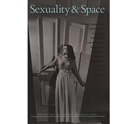 Sexuality & Space: 1 (Princeton Papers on Architecture)
