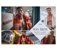 SEXY ÄRZTE - Männlich, muskulös und einsatzbereit (Tischkalender 2026 DIN A5 quer), CALVENDO Monatskalender: Erotischer Männerkalender: Nackt, ... und Doktoren mit Sixpack in der Sprechstunde