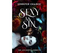 Sexy As Sin: 2 (The Accidental Exorcist)