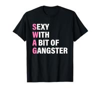 Sexy con un Poco de gángster S.W.A.G Divertido diseño de botín Camiseta