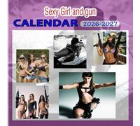 Sexy Girl and gun cαlєndαr 2026 - 2027: 18 Month Planner To Keep You On Track from Sep 2026 to Dec 2027,Square 8.5 x 8.5 Inches Gift For Organizing & Planning