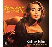 Sexy, Intimate and Swinging Sallie Blair. Complete Albums and Singles 1957-1962. Squeeze Me / Hello Tiger by Fresh Sound Records (FSR 875)