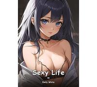 Sexy Life. 50: Collection of Adult and Erotic Manga Stories with Nude Pictures: 86