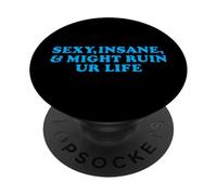Sexy Loco Podría Arruinar Ur Declaración de Vida Hombres Mujeres PopSockets PopGrip Adhesivo