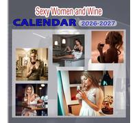 Sexy Women and Wine cαlєndαr 2026 - 2027: 18 Month Planner To Keep You On Track from Sep 2026 to Dec 2027,Square 8.5 x 8.5 Inches Gift For Organizing & Planning