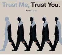 Sexy Zone - Trust Me. Trust You. - Version A - CD/DVD