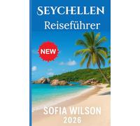 Seychellen Reiseführer 2026