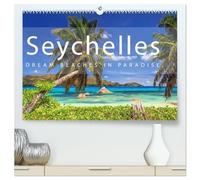 Seychelles Dream beaches in paradise (High Quality Premium Wall Calendar 2026 DIN A2 landscape),CALVENDO 12 Month Wall Calendar: Seychelles Dream beaches in paradise
