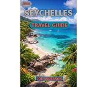 SEYCHELLES TRAVEL GUIDE 2026