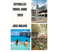 SEYCHELLES TRAVEL GUIDE 2026: Seychelles 2026: Everything you need to know about Seychelles Island