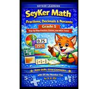 SeyKer Math: Fractions, Decimals & Percents Grade 5: SeyKer Math: Fractions, Decimals & Percents Grade 5