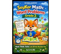 SeyKer Math: Word Problems Grade 3: Step-by-Step Practice, Games, and Mini Tests!