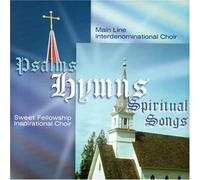 Sfic Main Line Interdenominational Choir - Psalms Hymms & Spiritual Songs