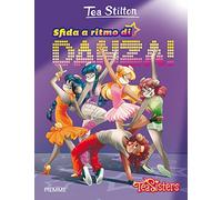 Sfida a ritmo di danza! (Tea Sisters. Vita al college)