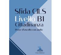 Sfida CILS B1 Cittadinanza: Simulazioni d'esame