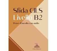 Sfida CILS B2: Simulazioni d'esame