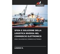 SFIDA E SOLUZIONE DELLA LOGISTICA INVERSA NEL COMMERCIO ELETTRONICO: SFIDA E SOLUZIONE NEL COMMERCIO ELETTRONICO
