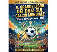 SFIDA SUL PALLONE: Quiz, domande e curiosità per giovani appassionati di calcio