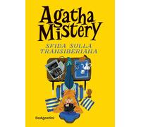 Sfida sulla Transiberiana. Ediz. speciale (Agatha Mistery)