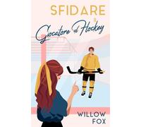Sfidare il Giocatore di Hockey: 2 (Romance degli Ice Dragons)