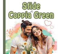 Sfide di Coppia Green: 31 giorni di challenge per coppie amanti della natura