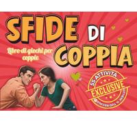 Sfide di Coppia: Libro di giochi per coppie .Regalo divertente per lei e per lui, attività di coppia, idee anniversario, regalo per coppia.