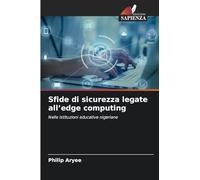Sfide di sicurezza legate all'edge computing: Nelle istituzioni educative nigeriane