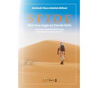 Sfide. Diario di un viaggio dal Ciad alla Sicilia (Altre storie)