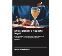 Sfide globali e risposte legali: Una raccolta di articoli scientifici che analizzano le criticità socio-economiche dell'Uzbekistan moderno.
